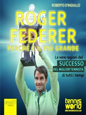 cover image of Roger Federer. Perché è il più grande